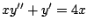 $xy^{\prime \prime} + y^{\prime} = 4x$