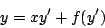 \begin{displaymath}
y = x y^{\prime} + f(y^{\prime})
\end{displaymath}
