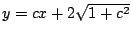 $y = cx
+ 2 \sqrt{1 + c^2} $