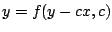 $y = f(y-cx,c)$