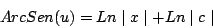 \begin{displaymath}
ArcSen(u) = Ln \mid x \mid + Ln \mid c \mid
\end{displaymath}