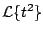 $\displaystyle {\cal L} \{ t^2 \}
$
