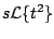 $\displaystyle s {\cal L} \{ t^2 \}$