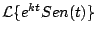 $ {\cal L} \{e^{kt}Sen(t) \}$