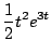 $\displaystyle \frac{1}{2} t^2e^{3t}$