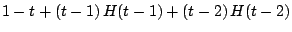 $\displaystyle 1 - t + \left( t-1 \right) H(t-1) + \left( t-2 \right) H(t-2)$