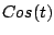$ Cos(t)$