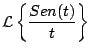 $\displaystyle {\cal L} \left\{ \frac{Sen(t)}{t} \right\}
$
