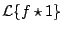 $\displaystyle {\cal L} \{ f \star 1 \}$