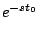 $\displaystyle e^{-st_0}$