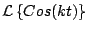 $\displaystyle {\cal L} \left\{ Cos(kt) \right\}$