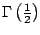$ \Gamma\left(\frac{1}{2}\right)$