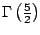$ \Gamma\left(\frac{5}{2}\right)$