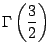$\displaystyle \Gamma\left( \frac{3}{2} \right)$