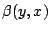 $\displaystyle \beta(y,x)$
