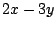 $\displaystyle 2x - 3y$